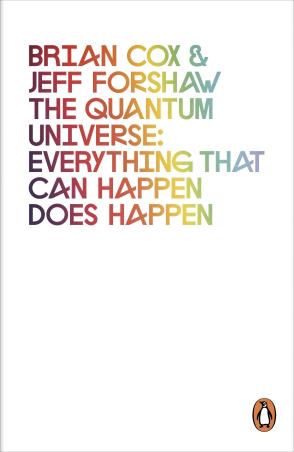 Book cover number 1 for The Quantum Universe : Everything That Can Happen Does Happen written by Brian Cox published by Penguin Classics