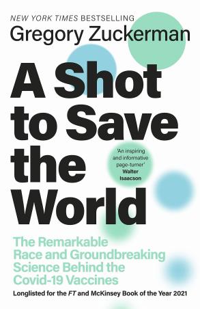 Book cover number 1 for A Shot To Save The World written by Gregory Zuckerman published by Penguin Books