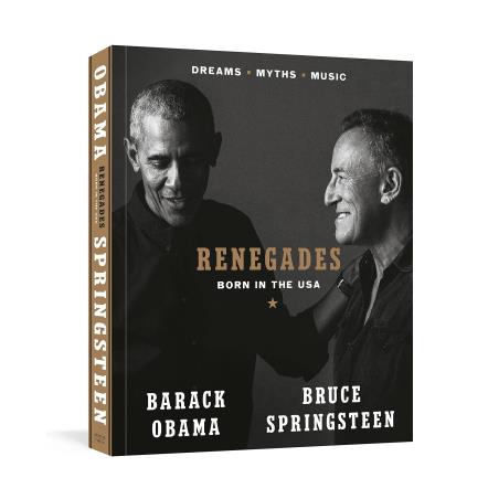 Book cover number 1 for Renegades : Born In The USA written by Barack Obama, Bruce Springsteen published by Viking