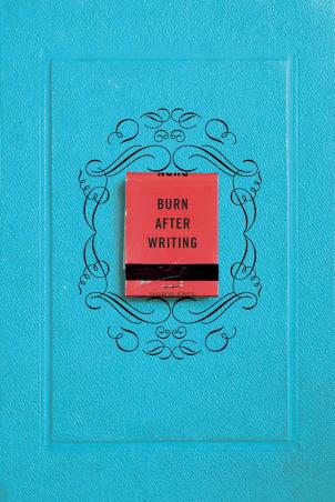 Book cover number 1 for Burn After Writing written by Sharon Jones published by Tarcher Perigee