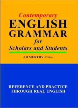 Book cover number 1 for Contemporary English Grammar For Scholars And Students written by J D Murthy published by Book Palace
