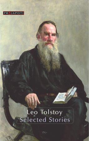 Book cover number 1 for Leo Tolstoy- Selcted Stories written by Leo Tolstoy published by Projapoti