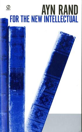 Book cover number 1 for For The New Intellectual written by Ayn Rand published by Signet Press