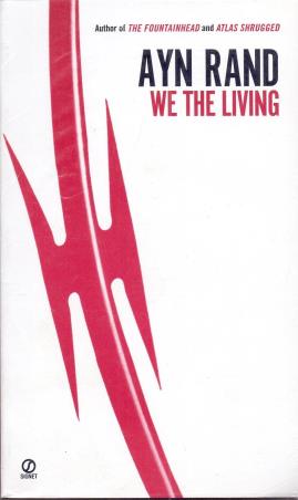 Book cover number 1 for We The Living written by Ayn Rand published by Signet Press