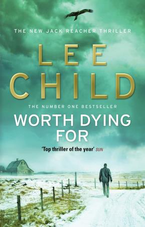 Book cover number 1 for Worth Dying For (The New Jack Reacher Thriller) written by Lee Child published by Random House