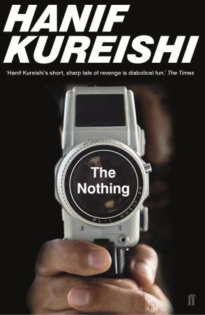 Book cover number 1 for The Nothing written by Hanif Kureishi published by Faber & Faber