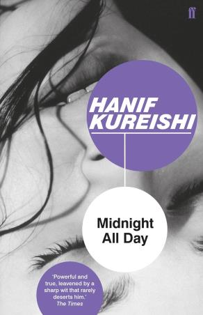 Book cover number 1 for Midnight All Day written by Hanif Kureishi published by Faber & Faber