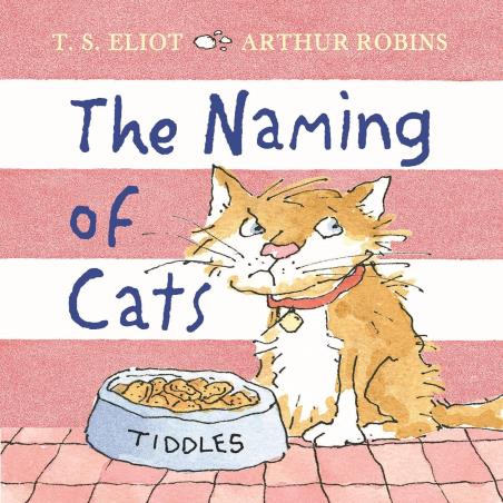 Book cover number 1 for The Naming Of Cats written by T. S. Eliot published by Faber & Faber