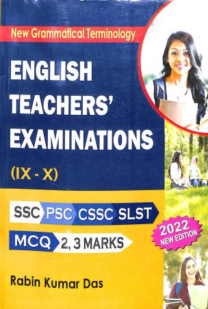 Book cover number 1 for English Teachers' Examinations (9-10) SSc PSC CSSC SLST MCQ 2,3 Marks written by Rabin Kumar Das published by Rabin Kumar Das