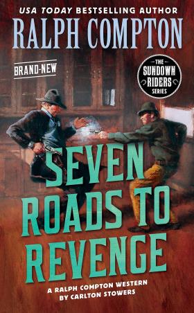 Book cover number 1 for Seven Roads To Revenge written by Ralph Compton published by Berkley