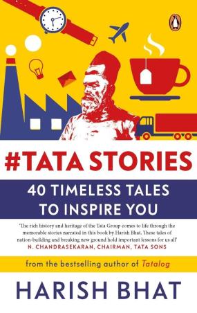 Book cover number 1 for #Tata Stories : 40 Timeless Tales To Inspire You written by Harish Bhat published by Penguin Books