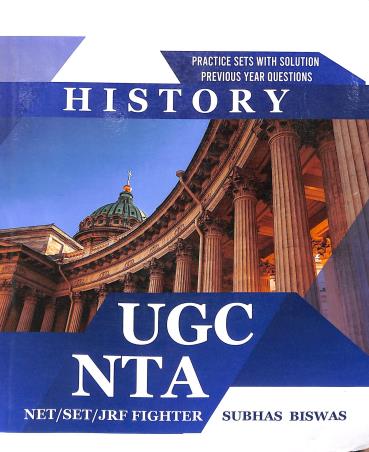 Book cover number 1 for UGC NTA History : Practice Sets With Solution Previous Year Questions written by Subhas Biswas published by Disha Prakashani