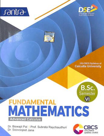 Book cover number 1 for Fundamental Mathematics B.Sc. Semester 6 written by Biswajit Pal published by Santra Publication Pvt. Ltd