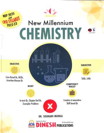 Book cover number 1 for New Millennium Chemistry 10 CBSE (2022-23) With 20/20 Series Objective Question Bank written by Sourabh Monga published by S. Dinesh Sales Corp.