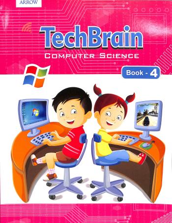 Book cover number 1 for Tech Brain Computer Science Book - 4 written by NC Madhavi, Debi Chaterjee published by Arrow Publications Pvt. Ltd.