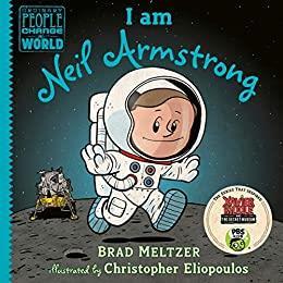 Book cover number 1 for I Am Neil Armstrong written by Brad Meltzer published by Dial Books