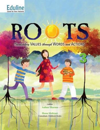 Book cover number 1 for Roots - 3 written by Aahna Sharma published by Eduline Publishers
