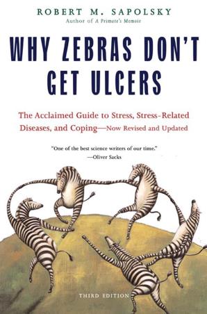 Book cover number 1 for Why Zebras Don't Get Ulcers written by Robert M. Sapolsky published by St Martin's Press