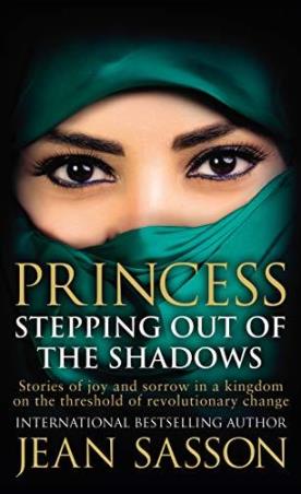 Book cover number 1 for Princess : Stepping Out Of The Shadows written by Jean Sasson published by Transworld Publishers