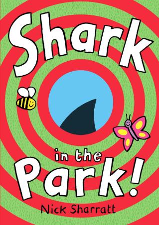 Book cover number 1 for Shark In The Park! written by Nick Sharratt published by Doubleday