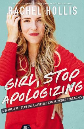 Book cover number 1 for Girl, Stop Apologizing written by Rachel Hollis published by Harper Collins Publishers