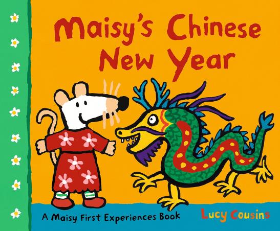Book cover number 1 for Maisy's Chinese New Year written by Lucy Cousins published by Walker Books