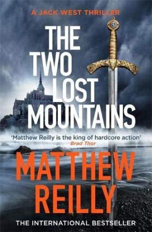Book cover number 1 for The Two Lost Mountains (A Jack West Thriller) written by Matthew Reilly published by Orion