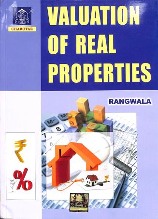 Book cover number 1 for Valuation Of Real Properties written by S. C. Rangwala published by Charotar Publishing House Pvt. Ltd.