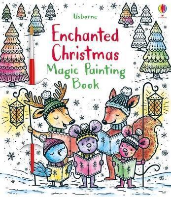 Book cover number 1 for Enchanted Christmas Magic Painting Book written by Fiona Watt published by Usborne