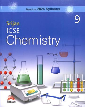 Book cover number 1 for Srijan ICSE Chemistry Class 9 (2024 Syllabus) written by V. P. Tyagi published by Srijan Publishers P. Ltd.