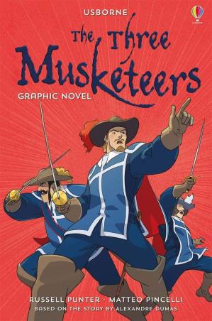 Book cover number 1 for The Three Musketeers Graphic Novel written by Russell Punter published by Usborne
