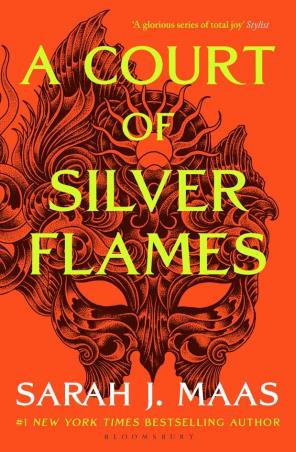 Book cover number 1 for A Court Of Silver Flames written by Sarah J. Maas published by Bloomsbury Publishing