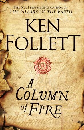 Book cover number 1 for A Column Of Fire written by Ken Follett published by Pan Macmillan