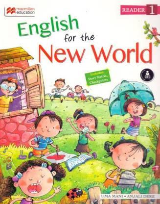 Book cover number 1 for English For The New World Reader 1 written by Anjali Dere, Uma Mani published by Macmillan Education