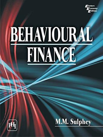 Book cover number 1 for Behavioural Finance written by M. M. Sulphey published by PHI Learning Private Limited