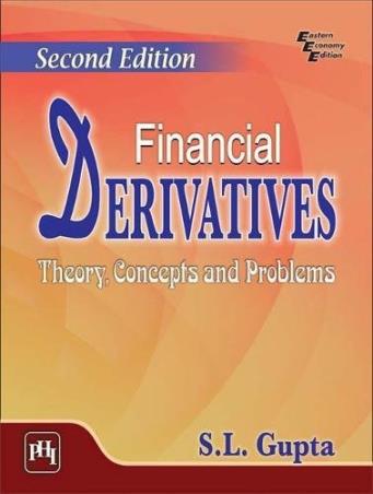Book cover number 1 for Financial Derivatives : Theory, Concepts And Problems written by S. L. Gupta published by PHI Learning Private Limited