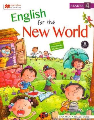 Book cover number 1 for English For The New World Reader 4 written by Anjali Dere, Uma Mani published by Macmillan Education