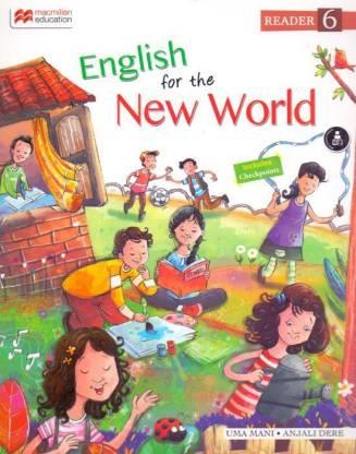 Book cover number 1 for English For The New World Reader 6 written by Anjali Dere, Uma Mani published by Macmillan Education