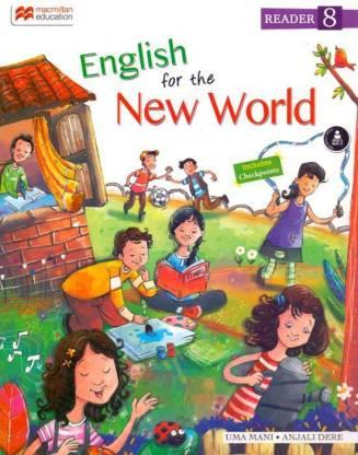 Book cover number 1 for English For The New World Reader 8 written by Anjali Dere, Uma Mani published by Macmillan Education
