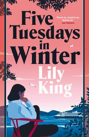 Book cover number 1 for Five Tuesdays In Winter written by Lily King published by Picador