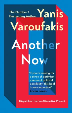 Book cover number 1 for Another Now written by Yanis Varoufakis published by Vintage
