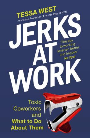 Book cover number 1 for Jerks At Work : Toxic Coworkers And What To Do About Them written by Tessa West published by Penguin Books