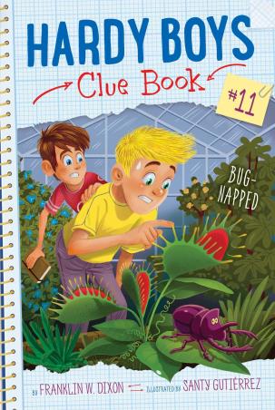 Book cover number 1 for Hardy Boys Clue Book : Bug-Napped Volume 11 written by Franklin W. Dixon published by Aladdin