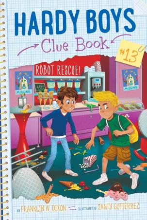Book cover number 1 for Hardy Boys Clue Book : Robot Rescue! Volume 13 written by Franklin W. Dixon published by Aladdin