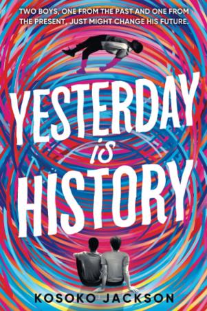 Book cover number 1 for Yesterday Is History written by Kosoko Jackson published by Source Books