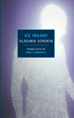 Book cover number 1 for Ice Trilogy written by Vladimir Sorokin published by The New York Review Of Books
