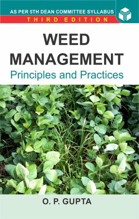 Book cover number 1 for Weed Management Principles And Practices written by O. P. Gupta published by Agrobios (India)