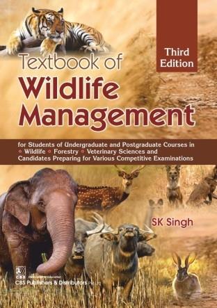 Book cover number 1 for Textbook Of Wildlife Management written by S. K. Singh published by CBS Publishers & Distributors Pvt. Ltd.