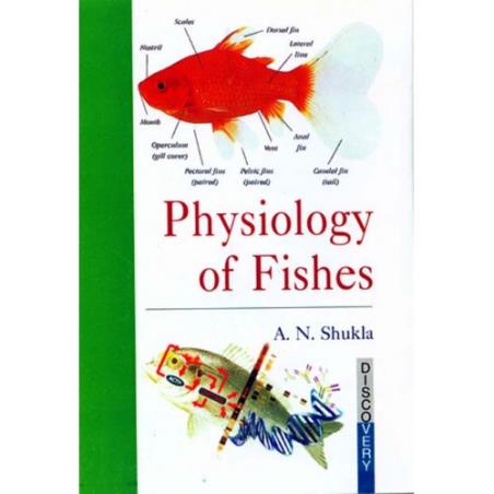 Book cover number 1 for Physiology Of Fishes written by A. N. Shukla published by Discovery Publishing House Pvt. Ltd
