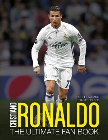 Book cover number 1 for Cristiano Ronaldo : The Ultimate Fan Book written by Iain Spragg published by Carlton Books Limited